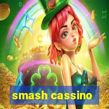 smash cassino