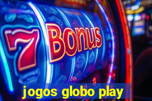 jogos globo play