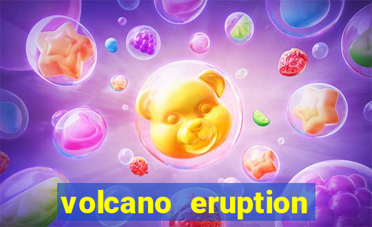 volcano eruption slot free play