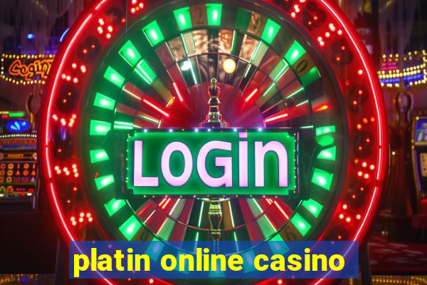 platin online casino