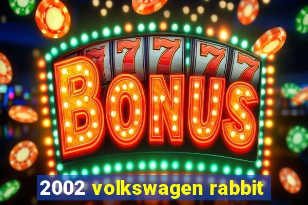 2002 volkswagen rabbit