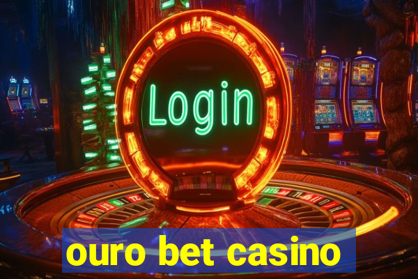 ouro bet casino