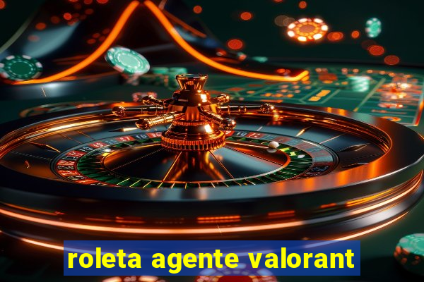 roleta agente valorant