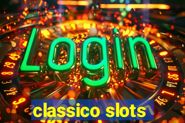 classico slots