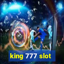 king 777 slot