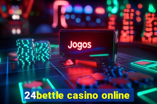 24bettle casino online