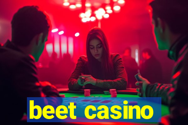 beet casino