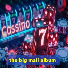 the big mall album