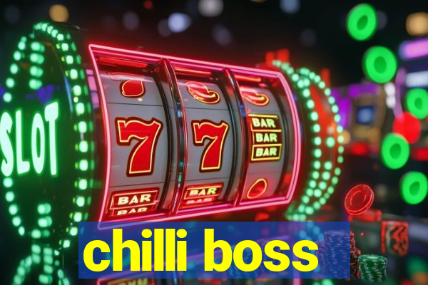 chilli boss