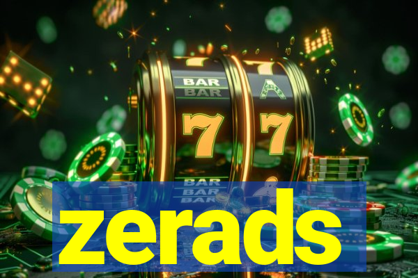 zerads