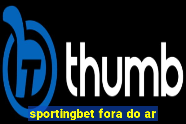 sportingbet fora do ar