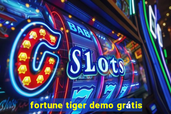 fortune tiger demo grátis