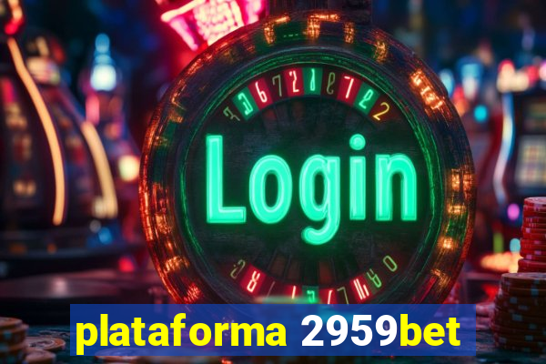 plataforma 2959bet