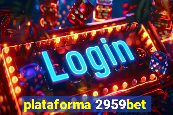 plataforma 2959bet