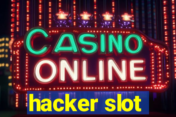 hacker slot