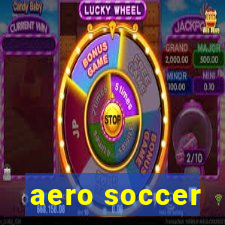 aero soccer