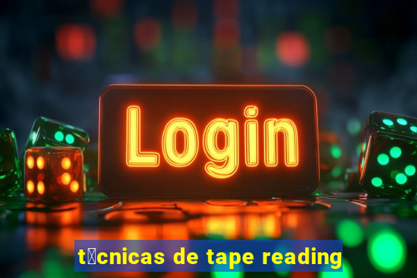 t茅cnicas de tape reading