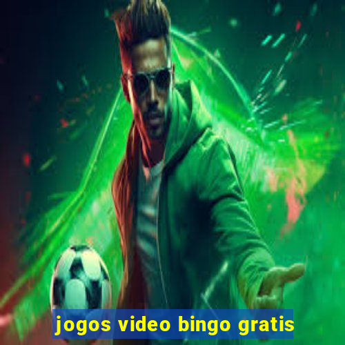 jogos video bingo gratis