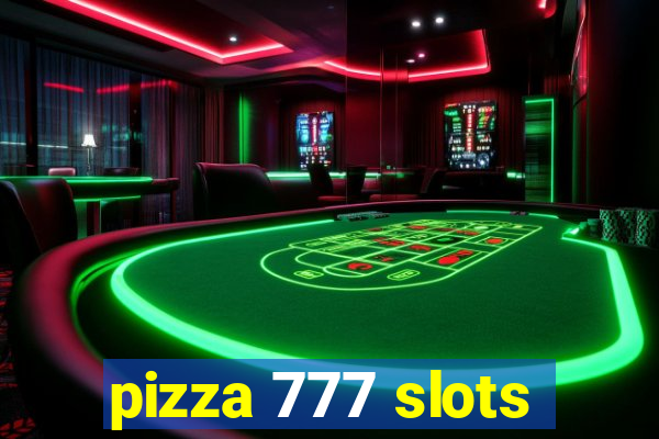 pizza 777 slots