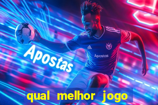 qual melhor jogo de cassino online