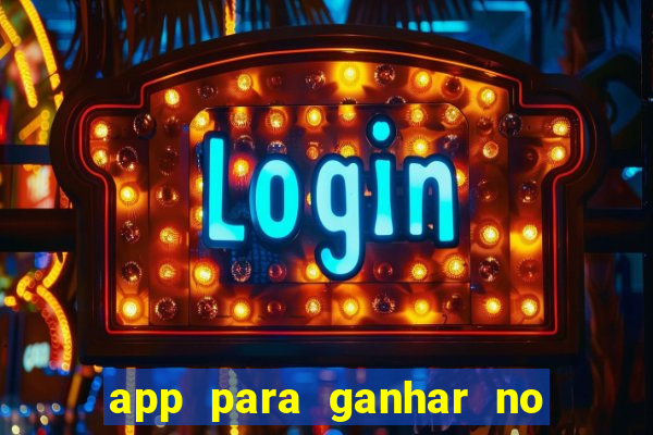 app para ganhar no jogo do tigre