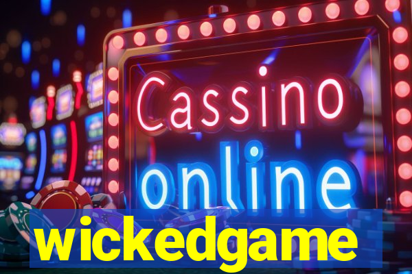 wickedgame