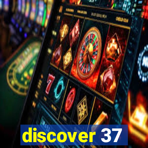 discover 37