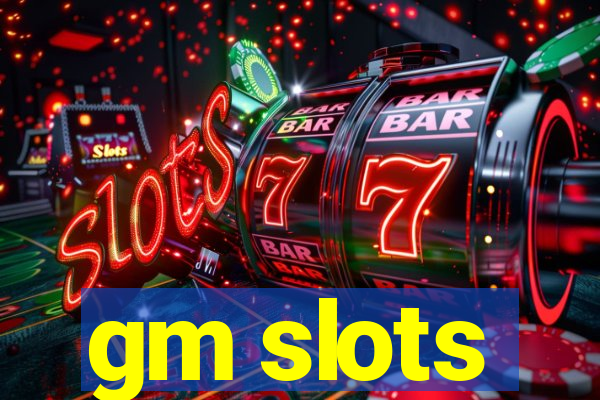 gm slots