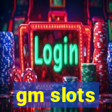 gm slots