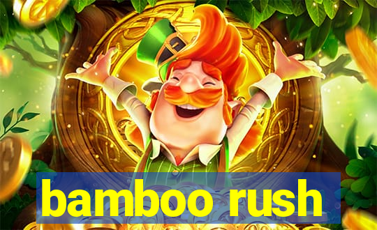 bamboo rush