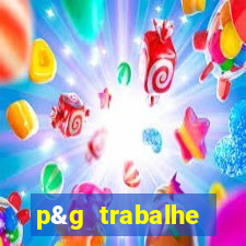 p&g trabalhe conosco email