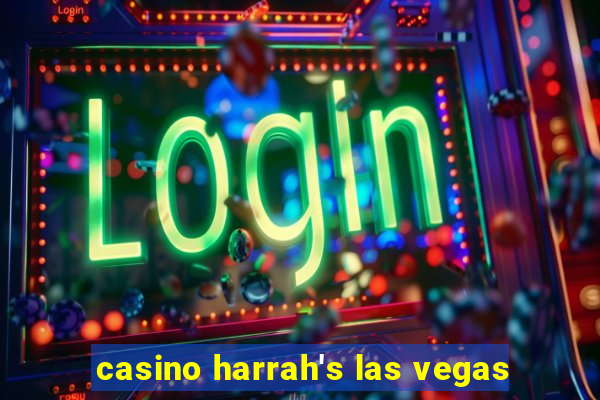 casino harrah's las vegas