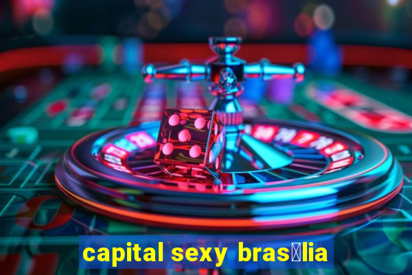 capital sexy bras铆lia