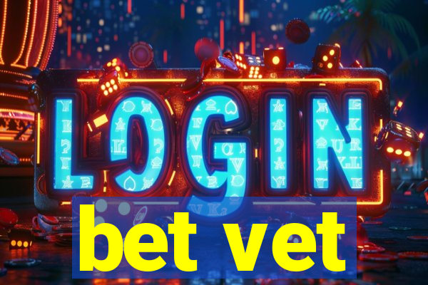 bet vet