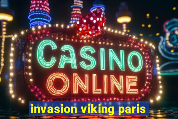 invasion viking paris