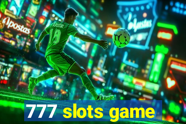 777 slots game