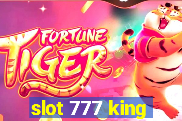 slot 777 king