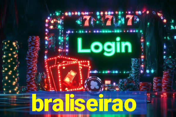 braliseirao