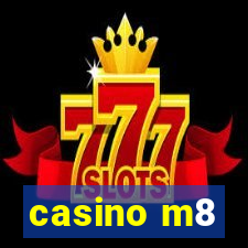 casino m8