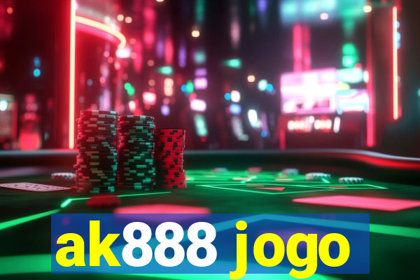 ak888 jogo