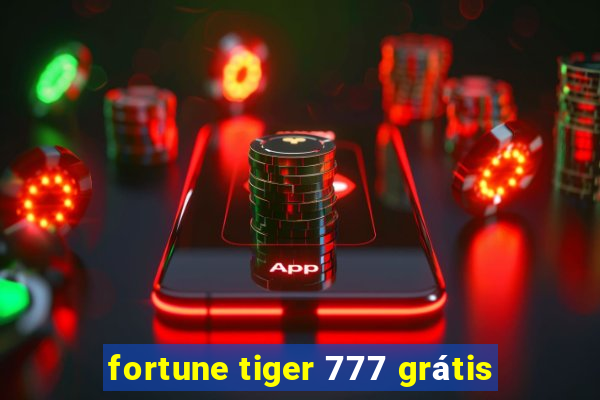 fortune tiger 777 grátis