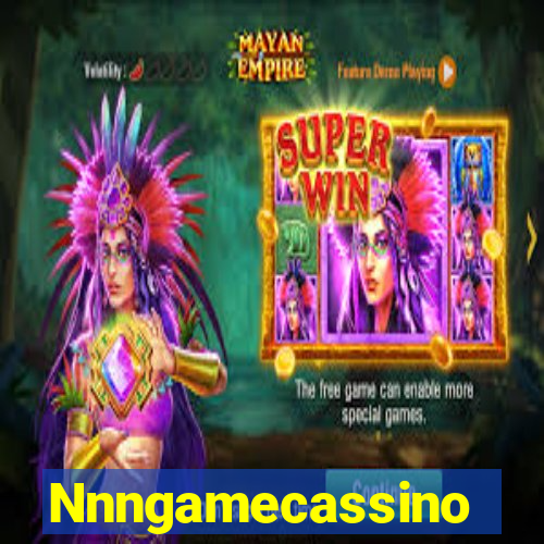 Nnngamecassino