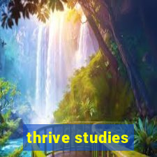 thrive studies