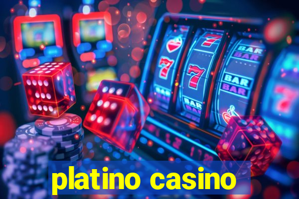 platino casino