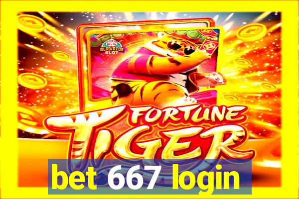 bet 667 login