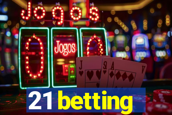 21 betting