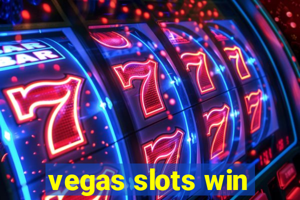 vegas slots win