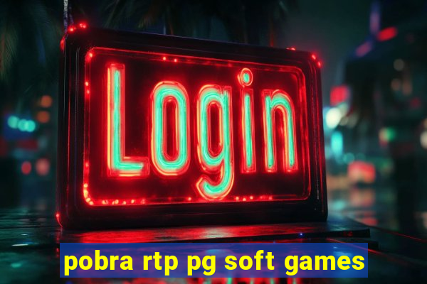 pobra rtp pg soft games