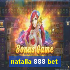 natalia 888 bet