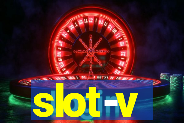 slot-v